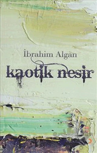 Kaotik Nesir – İbrahim Algan – Cinius Yayınları kitap kapağı