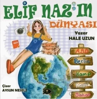 Elif Naz'ın Dünyası – Hale Uzun – Dionysos Yayın Group kitap kapağı