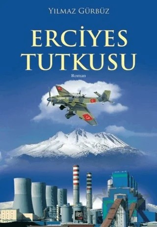 Erciyes Tutkusu – Yılmaz Gürbüz – İleri Yayınları kitap kapağı