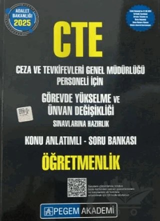 2025 GYS CTE Adalet Bakanlığı Ceza ve Tevkifevleri Genel Müdürlüğü Personeli İçin Görevde Yükselme ve Ünvan Değişikliği Sınavlarına Hazırlık Konu Anlatımlı Soru Bankası Öğretmenlik – Kolektif – Pegem Akademi Yayıncılık kitap kapağı