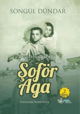 Şoför Aga – Songül Dündar – Kültür Ajans Yayınları kitap kapağı