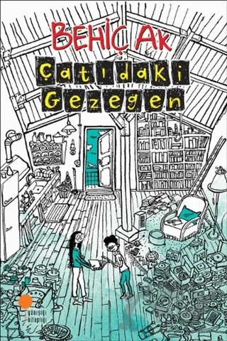 Çatıdaki Gezegen – Behiç Ak – Günışığı Kitaplığı kitap kapağı