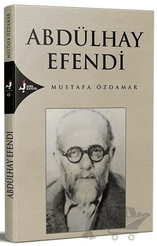 Abdülhay Efendi – Mustafa Özdamar – Kırk Kandil Yayınları kitap kapağı