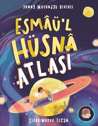 Esmaü'l Hüsna Atlası – Jenny Molendyk Divleli – Karavan Çocuk Yayınları kitap kapağı