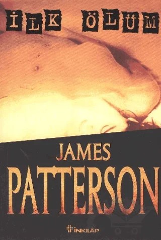 İlk Ölüm – James Patterson – İnkılap Kitabevi kitap kapağı