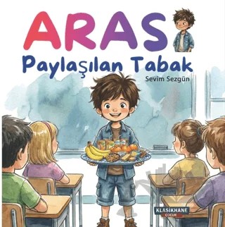 Aras - Paylaşılan Tabak – Sevim Sezgün – Klasikhane Çocuk kitap kapağı
