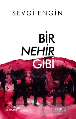 Bir Nehir Gibi – Sevgi Engin – Tashih Yayınları kitap kapağı