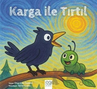 Karga İle Tırtıl – Onur Can Özdemir – 1001 Çiçek Kitaplar kitap kapağı