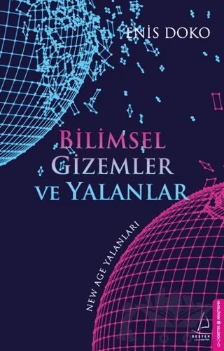 Bilimsel Gizemler ve Yalanlar – Enis Doko – Destek Yayınları kitap kapağı