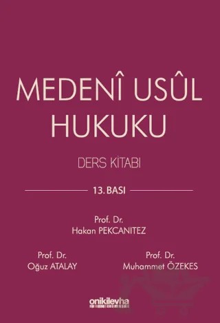 Medeni Usul Hukuku – Muhammet Özekes, Oğuz Atalay, Hakan Pekcanıtez – On İki Levha Yayınları kitap kapağı
