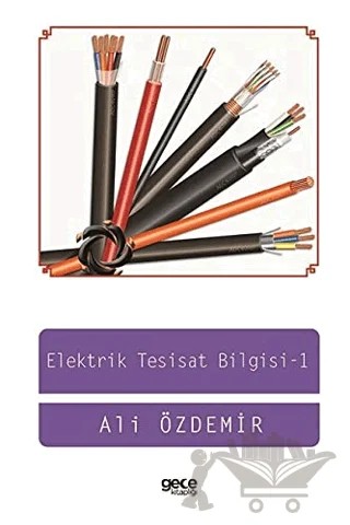 Elektrik Tesisat Bilgisi 1 – Ali Özdemir – Gece Kitaplığı kitap kapağı