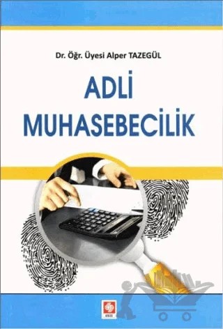 Adli Muhasebecilik – Alper Tazegül – Ekin Basım Yayın kitap kapağı