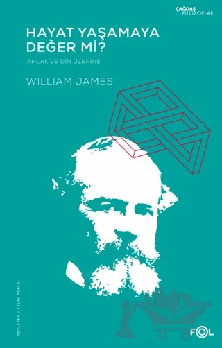 Hayat Yaşamaya Değer mi? - Ahlak ve Din Üzerine – William James – Fol Kitap kitap kapağı
