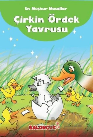 En Meşhur Masallar - Çirkin Ördek Yavrusu – Kolektif – Baloncuk kitap kapağı