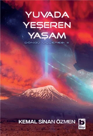Yuvada Yeşeren Yaşam – Kemal Sinan Özmen – Bilgi Yayınevi kitap kapağı