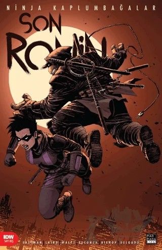 Ninja Kaplumbağalar - Son Ronin Sayı 5 – Tom Waltz, Kevin Eastman, Peter Laird – Marmara Çizgi kitap kapağı