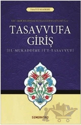 Tasavvufa Giriş – Ebu Abdurrahman Muhammed Es-Sülemi – Semerkand Yayınları kitap kapağı