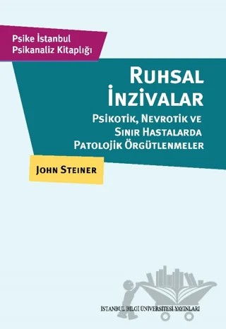 Ruhsal İnzivalar – John Steiner – İstanbul Bilgi Üniversitesi Yayınları kitap kapağı