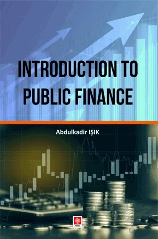 Introduction to Public Finance – Abdülkadir Işık – Ekin Basım Yayın kitap kapağı