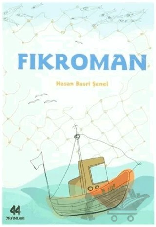 Fıkroman – Hasan Basri Şenel – 44 Yayınları kitap kapağı