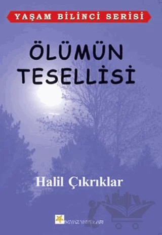 Ölümün Tesellisi – Halil Çıkrıklar – Beyaz Yayınları kitap kapağı
