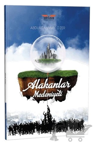Alakanlar Medeniyeti – Abdurrahman Özer – Perseus kitap kapağı