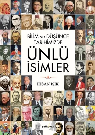 Bilim Ve Düşünce Tarihimizde Ünlü İsimler – İhsan Işık – Yelkovan Kitap kitap kapağı