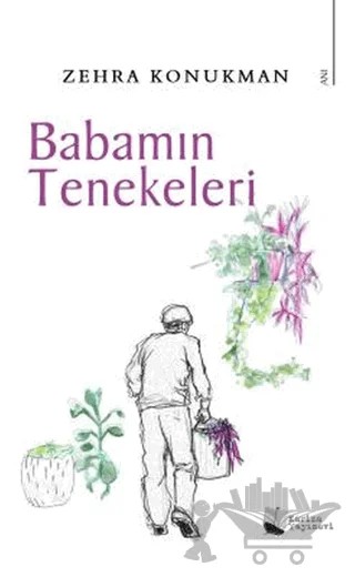 Babamın Tenekeleri – Zehra Konukman – Karina Yayınevi kitap kapağı