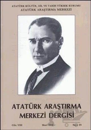 Atatürk Araştırma Merkezi Derisi Cilt 8 Mart 1992 Sayı 23 – Atatürk Araştırma Merkezi kitap kapağı