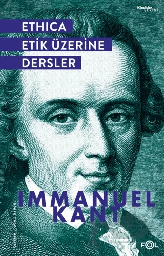 Ethica - Etik Üzerine Dersler – Immanuel Kant – Fol Kitap kitap kapağı