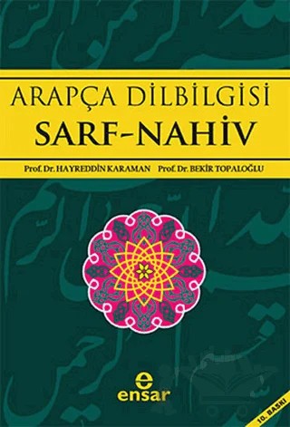 Arapça Dilbilgisi Sarf -Nahiv – Bekir Topaloğlu, Hayreddin Karaman – Ensar Neşriyat kitap kapağı
