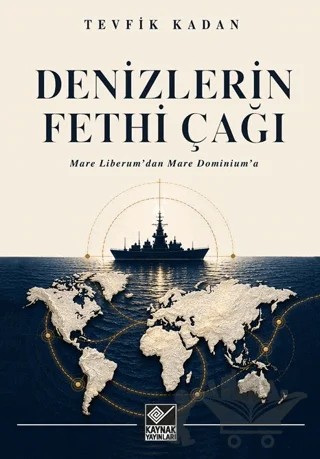 Denizlerin Fethi Çağı – Tevfik Kadan – Kaynak Yayınları kitap kapağı
