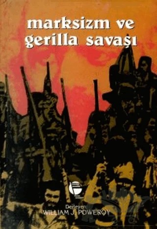 Marksizm ve Gerilla Savaşı – William J. Pomeroy – Belge Yayınları kitap kapağı