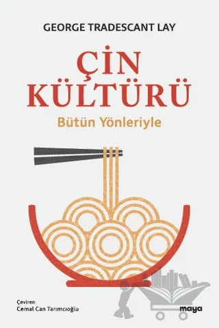 Çin Kültürü – George Tradescant Lay – Maya Kitap kitap kapağı