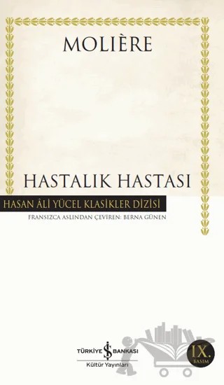 Hastalık Hastası – Moliere – İş Bankası Kültür Yayınları kitap kapağı