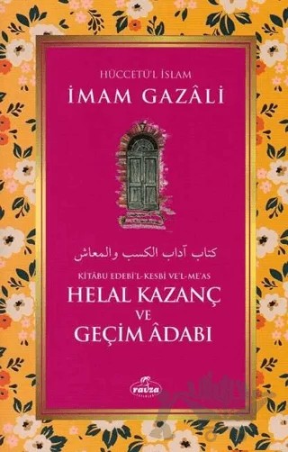 Helal Kazanç ve Geçim Adabı – İmam-ı Gazali – Ravza Yayınları kitap kapağı