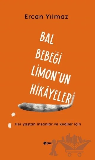 Bal Bebeği Limon'un Hikayeleri – Ercan Yılmaz – Şule Yayınları kitap kapağı