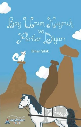 Bay Uzun Kuyruk ve Periler Diyarı – Erhan Şibik – Kayalıpark Çocuk kitap kapağı