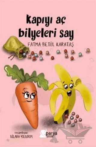 Kapıyı Aç Bilyeleri Say – Fatma Betül Karataş – Parya Kitap kitap kapağı