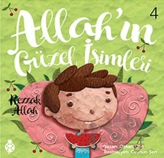 Allah'ın Güzel İsimleri 4 - Rezzak – Özkan Öze – Uğurböceği Yayınları kitap kapağı