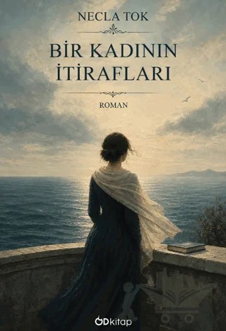 Bir Kadının İtirafları – Necla Tok – Od Kitap kitap kapağı