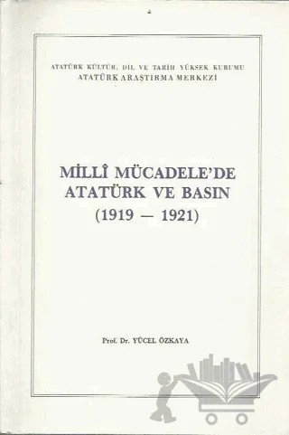 Milli Mücadele'de Atatürk ve Basın – Yücel Özkaya – Atatürk Araştırma Merkezi kitap kapağı
