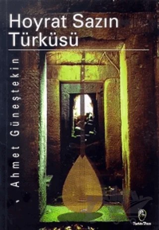 Hoyrat Sazın Türküsü – Ahmet Güneştekin – Belge Yayınları kitap kapağı