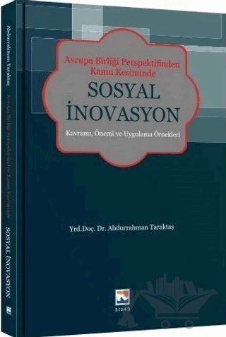 Avrupa Birliği Perspektifinden Kamu Kesiminde Sosyal İnovasyon – Abdurrahman Taraktaş – Nisan Kitabevi kitap kapağı