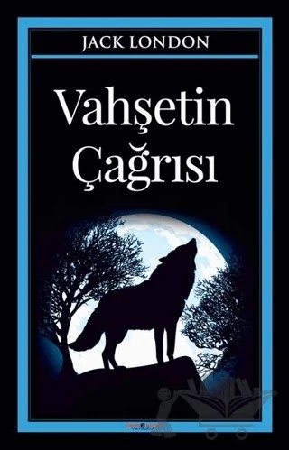 Vahşetin Çağrısı – Jack London – Sıfır6 Yayınevi kitap kapağı