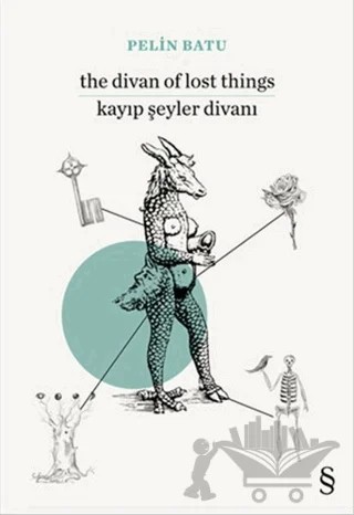 The Divan of Lost Things / Kayıp Şeyler Divanı – Pelin Batu – Everest Yayınları kitap kapağı