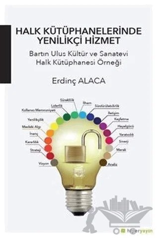 Halk Kütüphanelerinde Yenilikçi Hizmet – Erdinç Alaca – Hiperlink Yayınları kitap kapağı