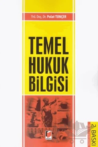 Temel Hukuk Bilgisi – Polat Tunçer – Adalet Yayınevi kitap kapağı