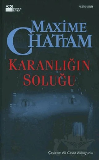 Karanlığın Soluğu – Maxime Chattam – Doğan Kitap kitap kapağı