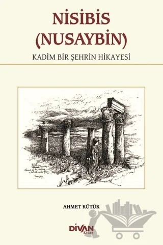Nisibis (Nusaybin) – Ahmet Kütük – Divan Kitap kitap kapağı